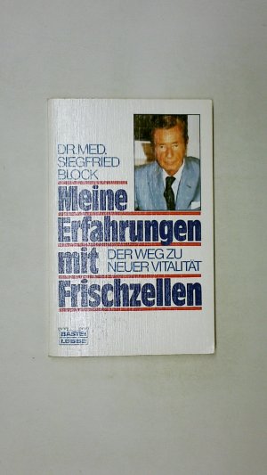 gebrauchtes Buch – Siegfried Block – MEINE ERFAHRUNGEN MIT FRISCHZELLEN.