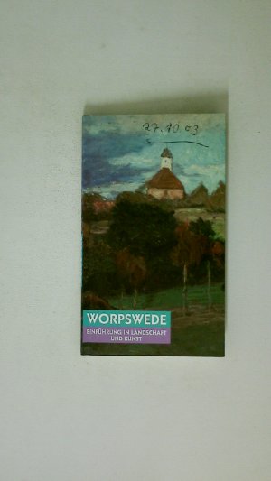 gebrauchtes Buch – Wolf-Dietmar Stock – KLEINER WORPSWEDE-FÜHRER. Einführung in Landschaft und Kunst