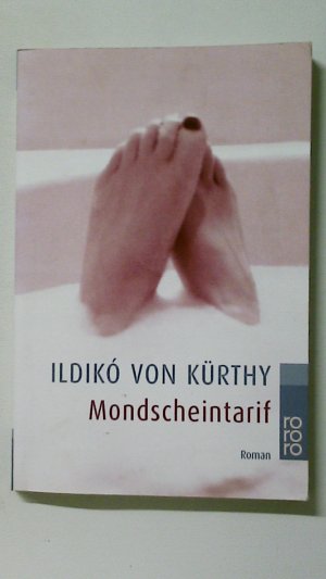 gebrauchtes Buch – Kürthy, Ildikó von – MONDSCHEINTARIF.