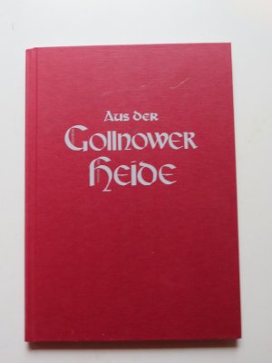 Aus der GOLLNOWER HEIDE (GOLLNOW, Pommern, Goleniów)