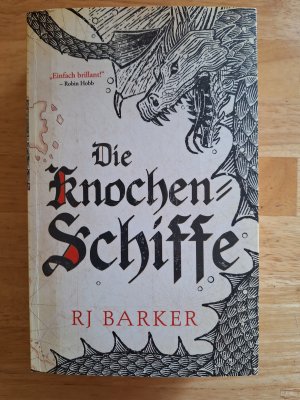 gebrauchtes Buch – RJ Barker – Die Knochen-Schiffe