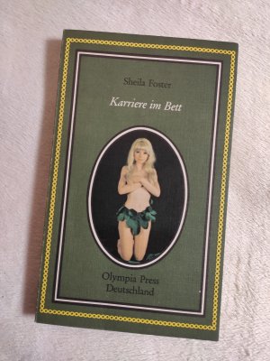 gebrauchtes Buch – Sheila Foster – Olympia Press Nr. 40  Karriere im Bett   Erotik