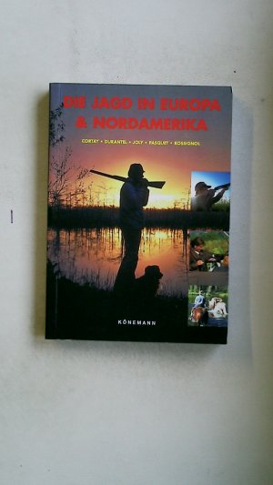 gebrauchtes Buch – Georges Cortay – DIE JAGD IN EUROPA UND NORDAMERIKA.