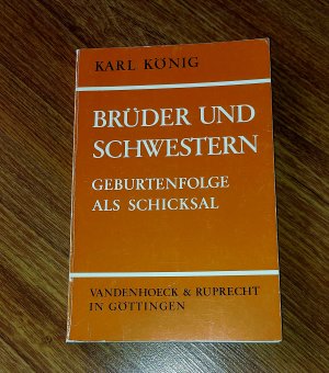 Brüder und Schwestern - Geburtenfolge als Schicksal