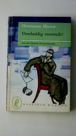 UNSCHULDIG VERURTEILT. Aus d. Chronik d. Justizmorde