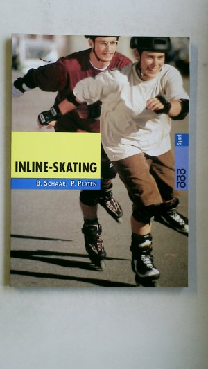 gebrauchtes Buch – Schaar, Bettina; Platen – INLINE-SKATING.