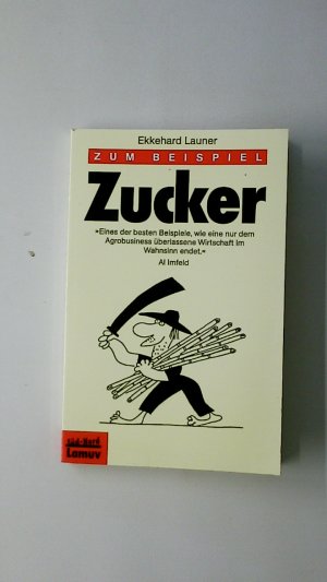 gebrauchtes Buch – Launer, Ekkerhad; Launer – ZUM BEISPIEL ZUCKER.