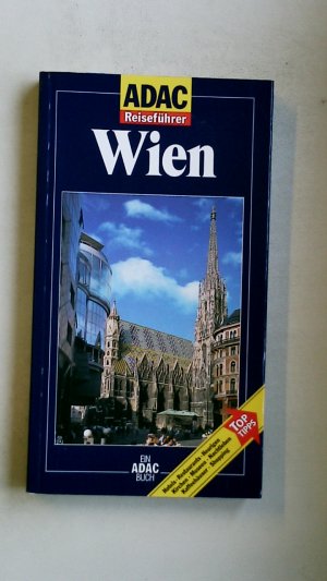 gebrauchtes Buch – Schacherl, Lillian; Schnurrer – WIEN. Hotels, Restaurants, Heurigen, Kirchen, Museen, Nachtleben, Kaffeehäuser, Shopping ; Top-Tipps