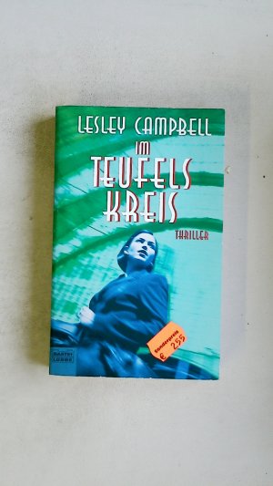 gebrauchtes Buch – Lesley Campbell – IM TEUFELSKREIS. Thriller