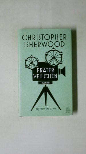 gebrauchtes Buch – Christopher Isherwood – PRATERVEILCHEN. Roman