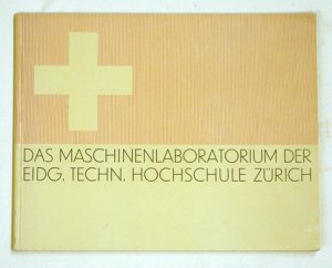 Das Maschinenlaboratorium und Fernheizkraftwerk der Eidg. Techn. Hochschule Zürich. Le laboratoire des machines et la central thermique der L’ Ecole polytechnique […]