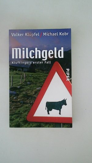 gebrauchtes Buch – Klüpfel, Volker; Kobr, Michael; – MILCHGELD. Kluftingers großer Fall