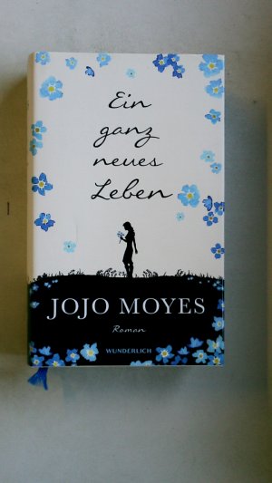 gebrauchtes Buch – Jojo Moyes – EIN GANZ NEUES LEBEN. Roman