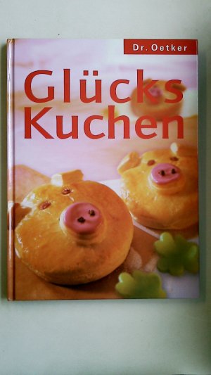 gebrauchtes Buch – Hrsg.]: Puppe, Sabine – DR. OETKER GLÜCKS-KUCHEN.