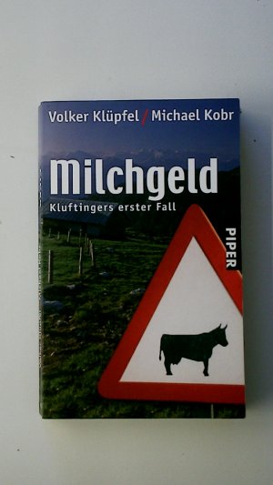 gebrauchtes Buch – Volker Klüpfel – MILCHGELD. Kluftingers erster Fall