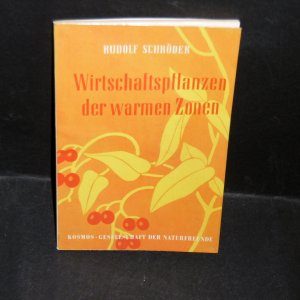 gebrauchtes Buch – Rudolf Schröder – Wirtschaftspflanzen der warmen Zonen