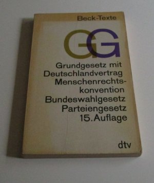 Grundgesetz Mit Deutschlandvertrag, Menschenrechtskonvention, Bundeswahlgesetz, Bundesverfassungsgerichtsgesetz u. Parteiengesetz.