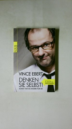 gebrauchtes Buch – Vince Ebert – DENKEN SIE SELBST!. sonst tun es andere für Sie