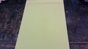 Das Engadinerhaus (Engadiner Haus) - Schweizer Heimatbücher Bündner Reihe zweiter Band 47/48