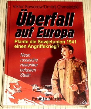 NEU, OVP - ÜBERFALL AUF EUROPA - Plante die Sowjetunion 1941 einen Angriffskrieg? Neun russische Historiker belasten Stalin