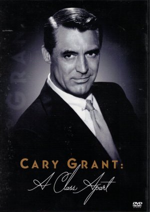 Cary Grant: A Class Apart