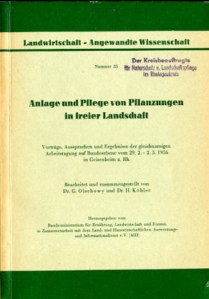 antiquarisches Buch – Olschowy, G.; Köhler – Anlage und Pflege von Pflanzungen in freier Landschaft.