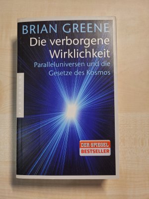 Die verborgene Wirklichkeit - Paralleluniversen und die Gesetze des Kosmos