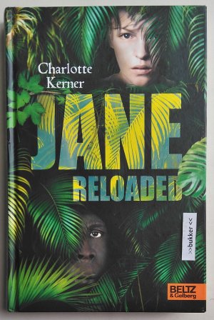 gebrauchtes Buch – Charlotte Kerner – Jane Reloaded