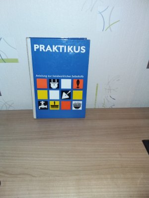 gebrauchtes Buch – Autorenkollektiv – Praktikus, Anleitung zur handwerklichen Selbsthilfe