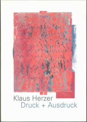 Klaus Herzer, Druck und Ausdruck : neue Holz- und Metalldrucke