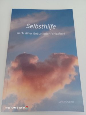 Selbsthilfe nach stiller Geburt oder Fehlgeburt