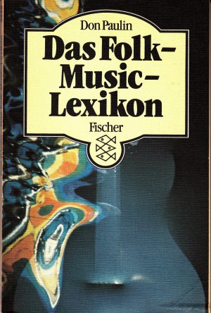 gebrauchtes Buch – Don Paulin – Das Folkmusic-Lexikon.