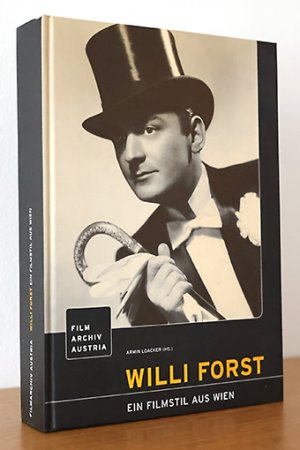 Willi Forst. Ein Filmstil aus Wien