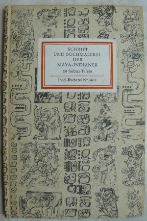 antiquarisches Buch – Krusche, Rolf  – Schrift und Buchmalerei der Maya-Indianer = Insel-Bücherei Nr. 462