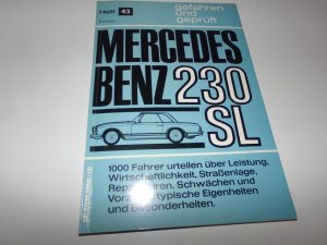 gefahren & geprüft Heft 43 Mercedes 230 SL Pagode / 1000 Fahrer urteilen über Leistung ....