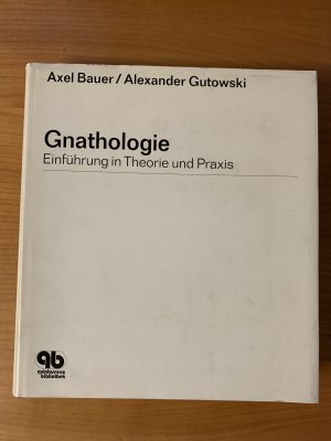 Gnathologie. Einführung in Theorie und Praxis.