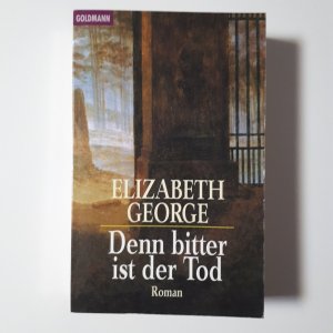 gebrauchtes Buch – Elizabeth George – Denn bitter ist der Tod