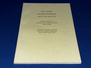 gebrauchtes Buch – gemeinsam übersetzt von Kazuhiko Sano und Änne Sano-Gerber,an Hand der Originaltexte überarbeitet gemeinsam mit Harue Kawabata-Sano – Eine Auswahl japanischer Erzählungen vom 10. bis zum 16. Jh.