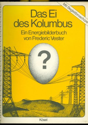 Das (faule) Ei des Kolumbus - Ein Energiebilderbuch