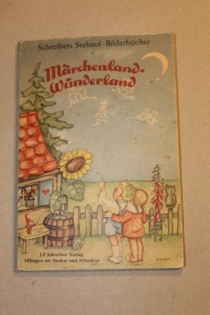 Schreibers Stehauf-Bilderbücher. Märchenland-Wunderland