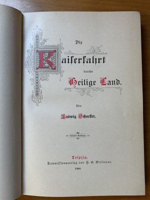 Die Kaiserfahrt durchs Heilige Land