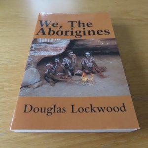 We, the Aborigines ( Australia )