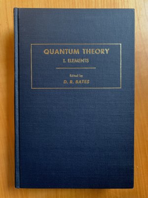 Quantum Theory Volume 1 Elements