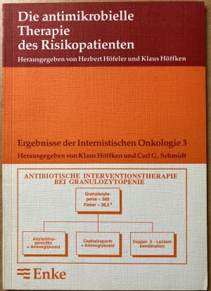 Die antimikrobielle Therapie des Risikopatienten