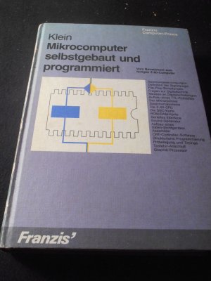 Mikrocomputer selbstgebaut und programmiert. Vom Bauelement zum fertigen Z-80-Computer