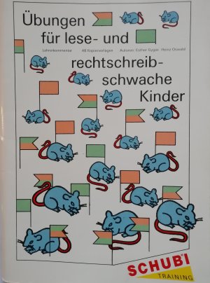 SCHUBI  Training -Übungen für lese- und rechtschreibschwache Kinder