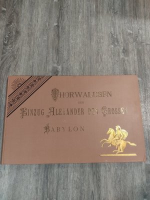 Bildtext: Einzug Alexander des Grossen in Babylon Nach Zeichnungen von F. Overbeck in Kupfer gestochen von S. Amsler von Thorwaldsen