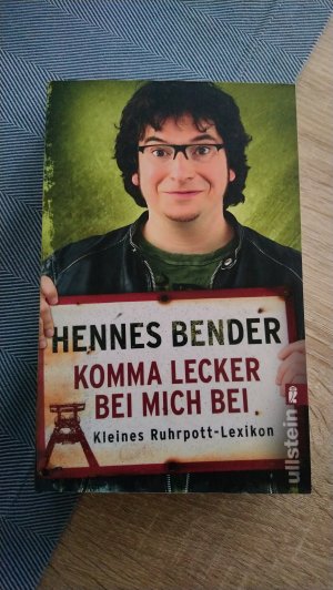 gebrauchtes Buch – Bender, Hennes – Komma lecker bei mich bei - Kleines Ruhrpott-Lexikon