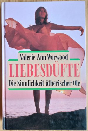 gebrauchtes Buch – Worwood, Valerie A – Liebesdüfte