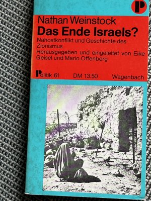 Das Ende Israels? Nahostkonflikt und Geschichte des Zionismus